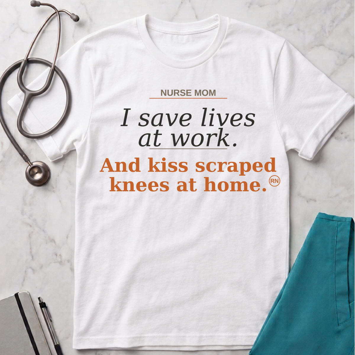 Save lives at work, kiss scraped knees at home T-shirt