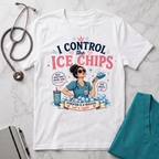 I control the ice chips T-shirt