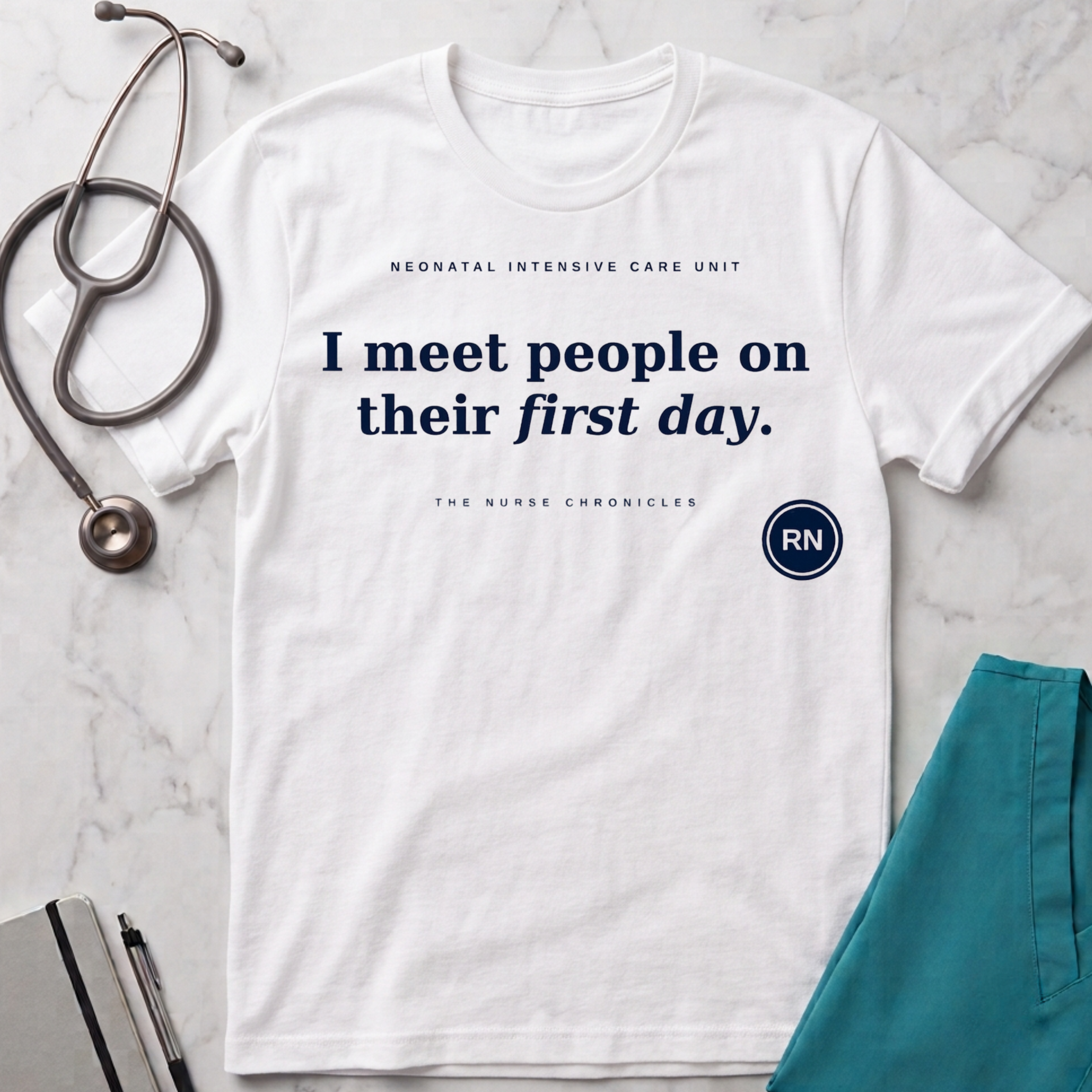 I meet people on their first day NICU T-shirt