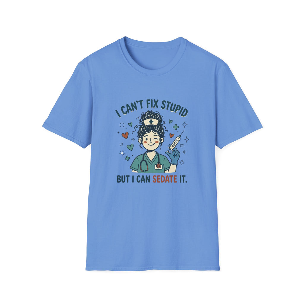 I can’t fix stupid T-shirt