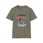 I control the ice chips T-shirt