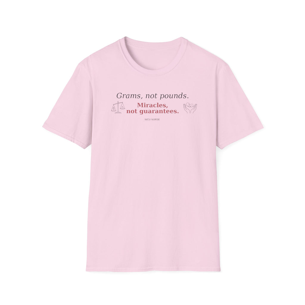 Grams, Not Pounds  T-shirt