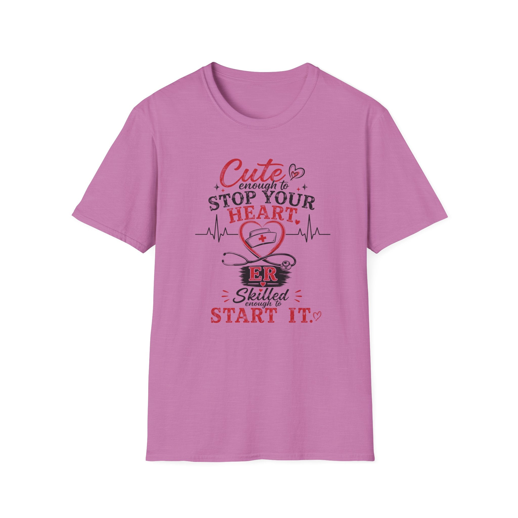 Cute enough to stop your heart ER T-shirt
