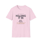 Holding it in 40 years retirement  T-shirt