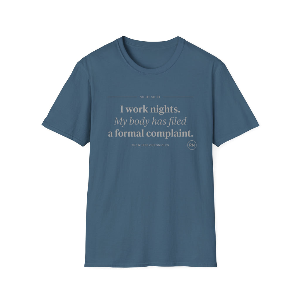 I work nights, my body has filed a complaint gray T-shirt