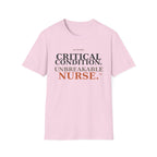 Critical Condition, Unbreakable Nurse T-shirt