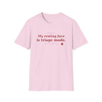 Resting face is Triage red T-shirt