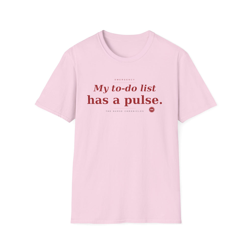 My To Do list has a pulse T-shirt