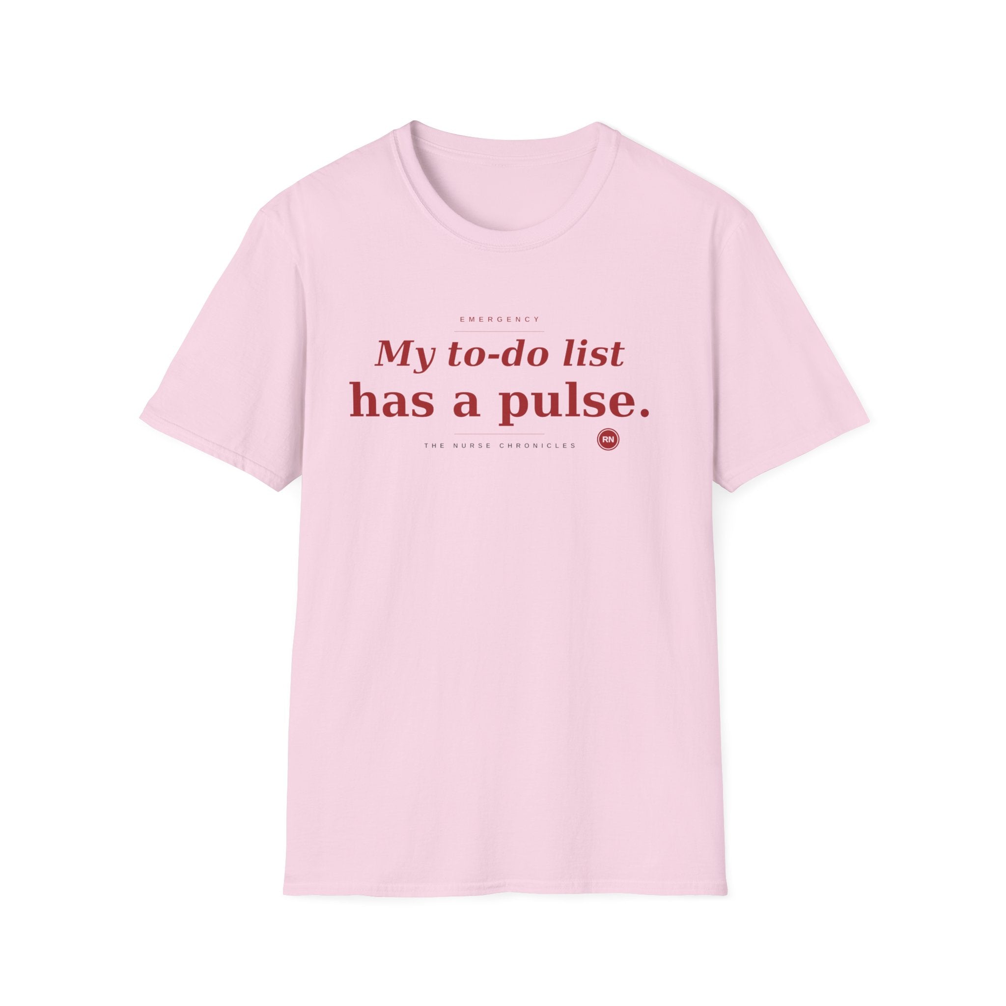 My To Do list has a pulse T-shirt