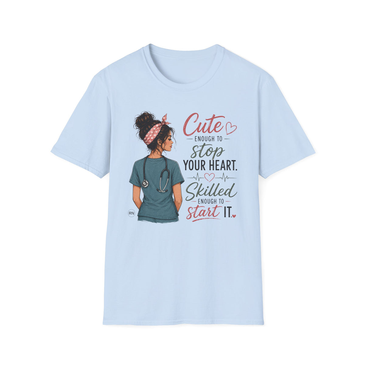 Cute enough to stop your heart  T-shirt