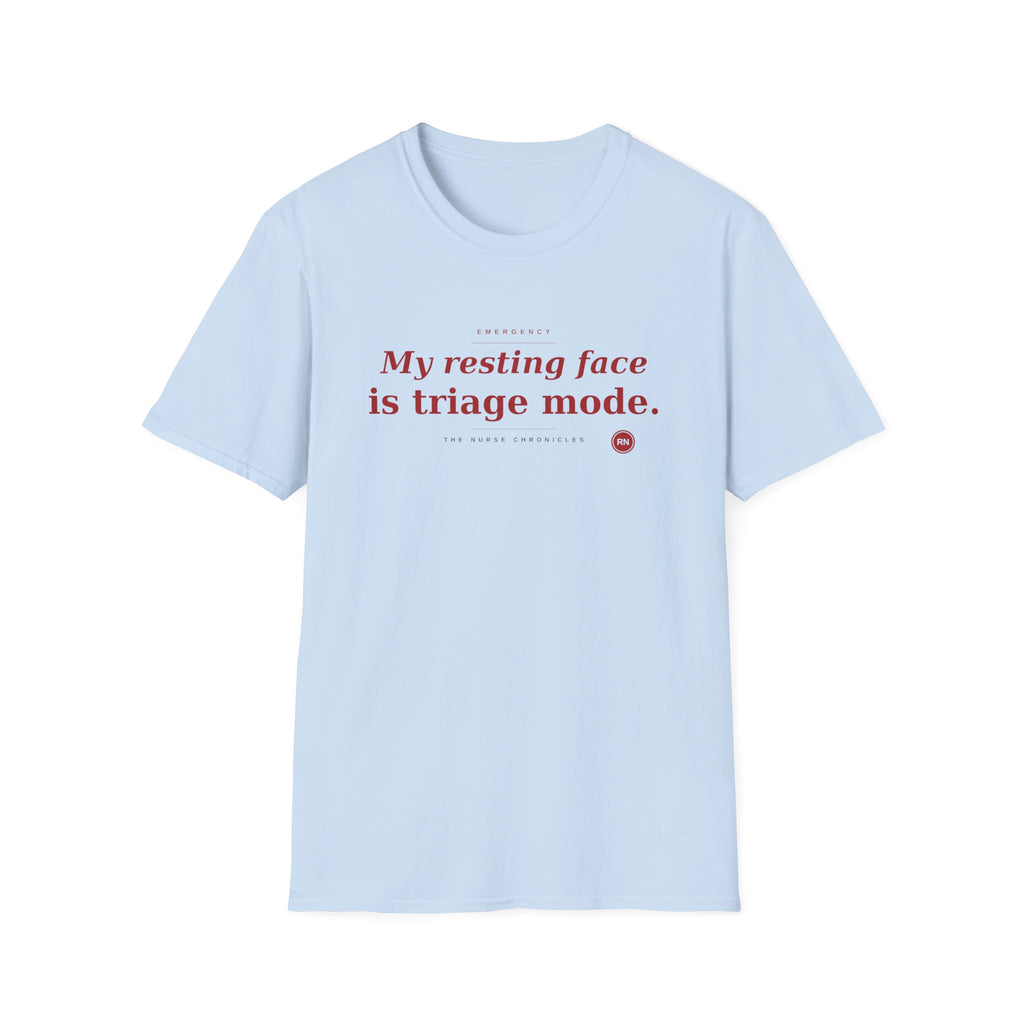 Resting face is Triage red T-shirt