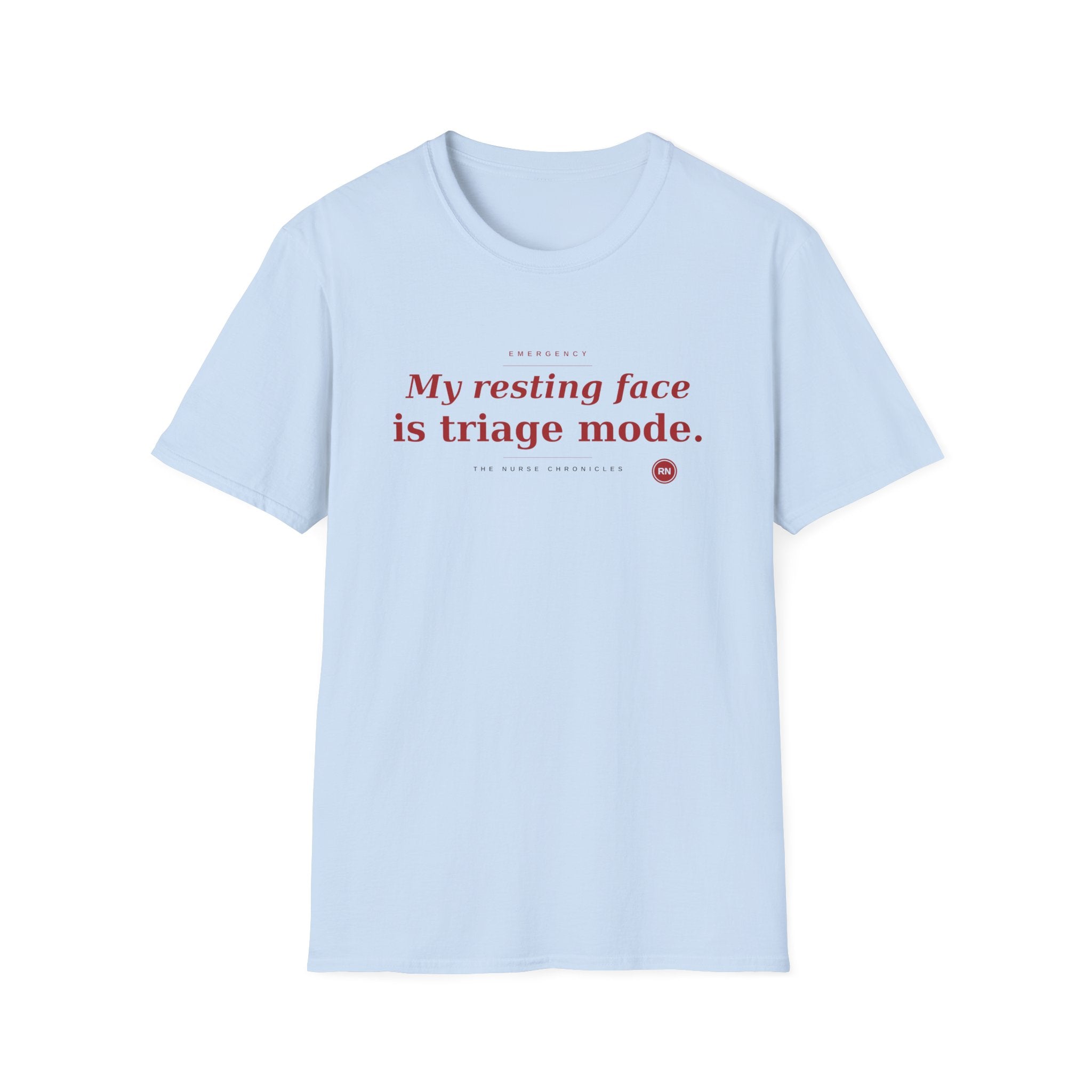 Resting face is Triage red T-shirt