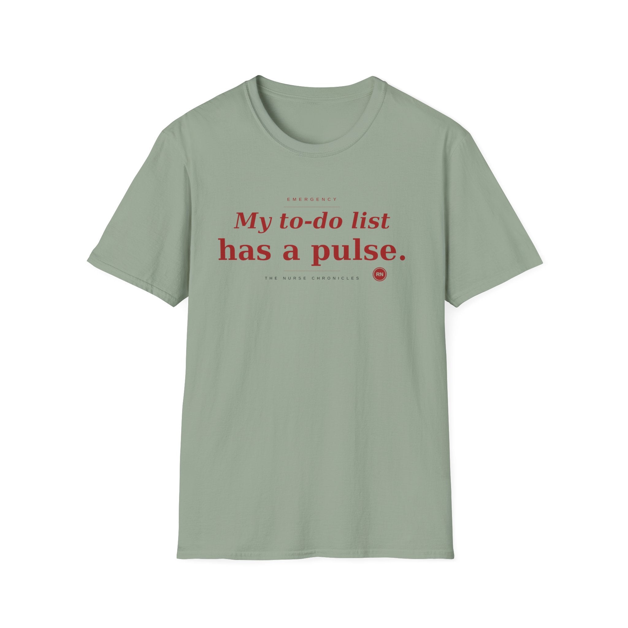 My To Do list has a pulse T-shirt