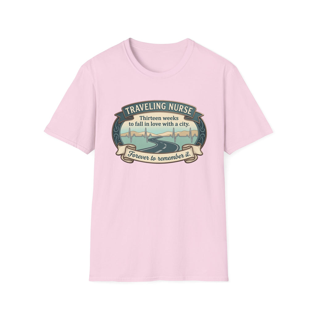 Traveling Nurse 13 weeks T-shirt