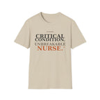 Critical Condition, Unbreakable Nurse T-shirt