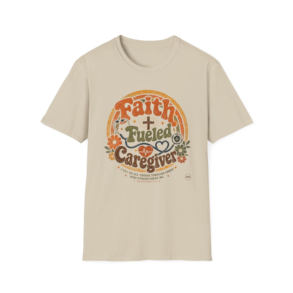 Faith, Fueled, Caregiver  T-Shirt
