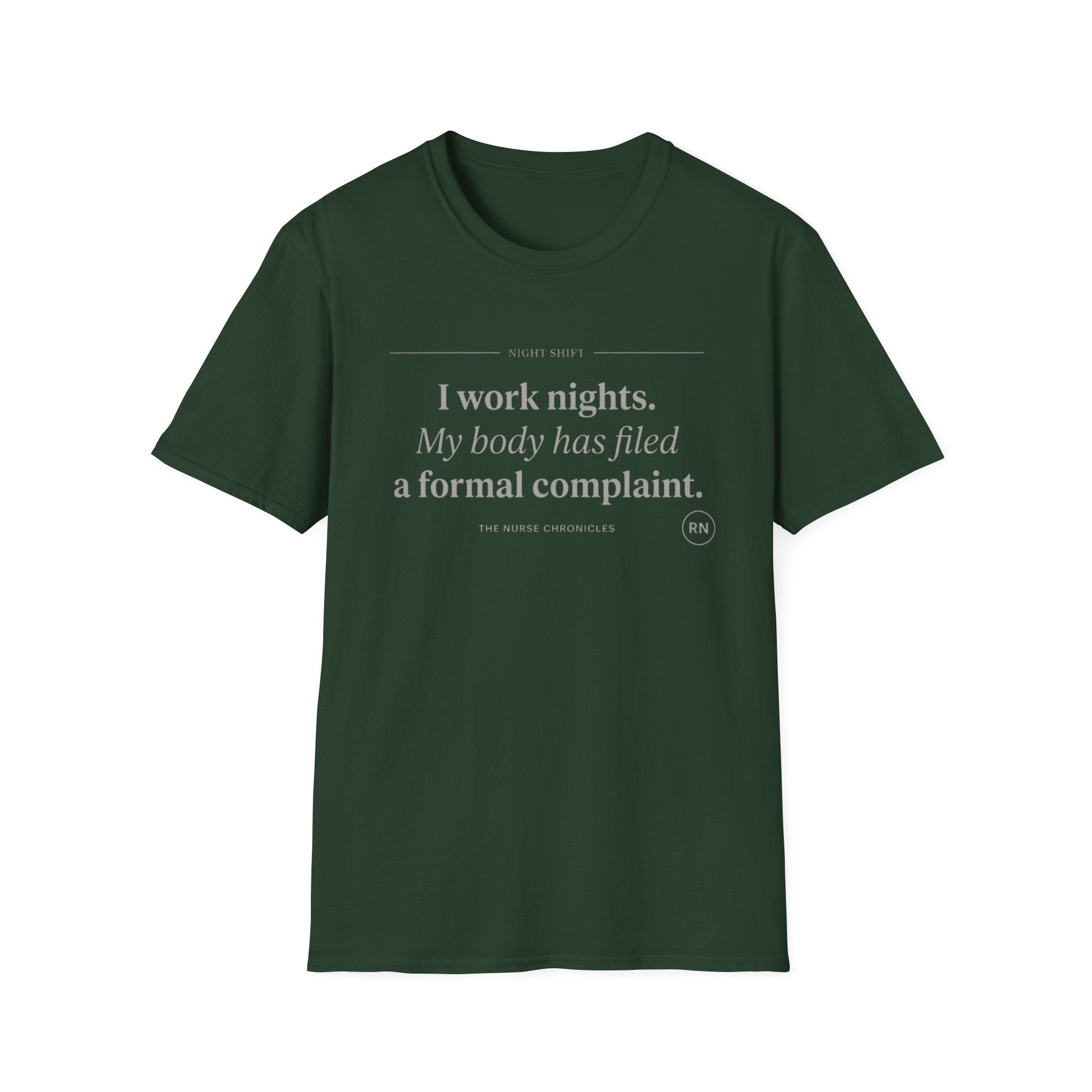 I work nights, my body has filed a complaint gray T-shirt
