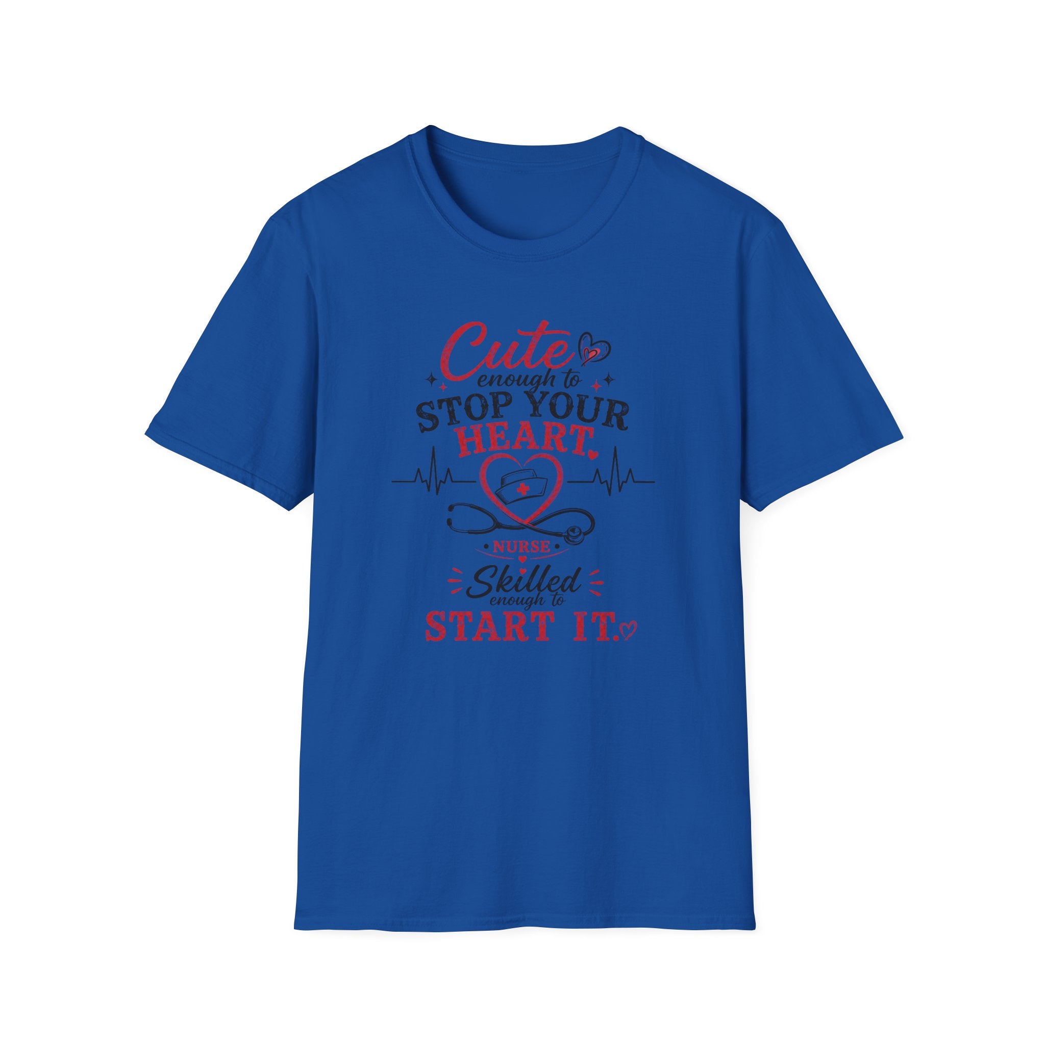 Nurse Cute enough to stop your heart T-shirt