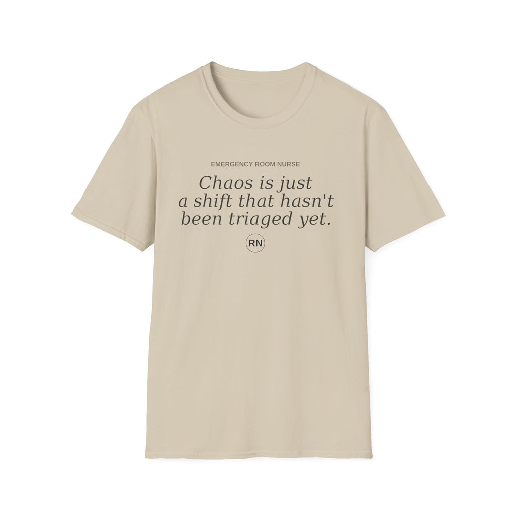 Chaos is just a shift T-shirt