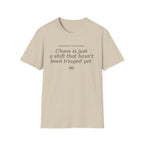 Chaos is just a shift T-shirt