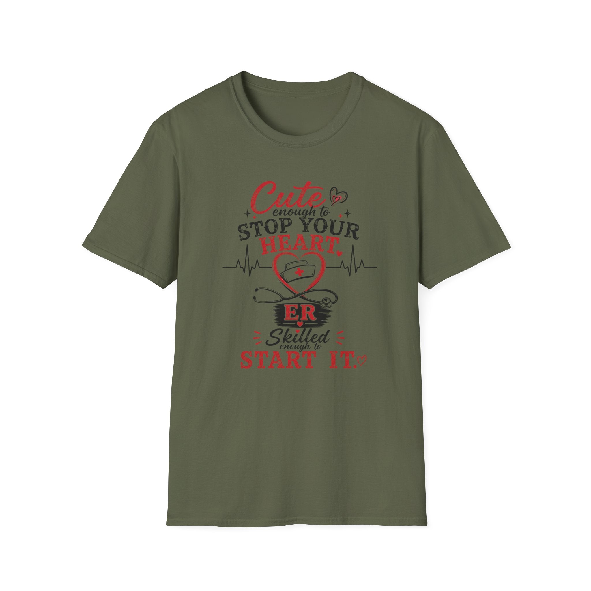 Cute enough to stop your heart ER T-shirt