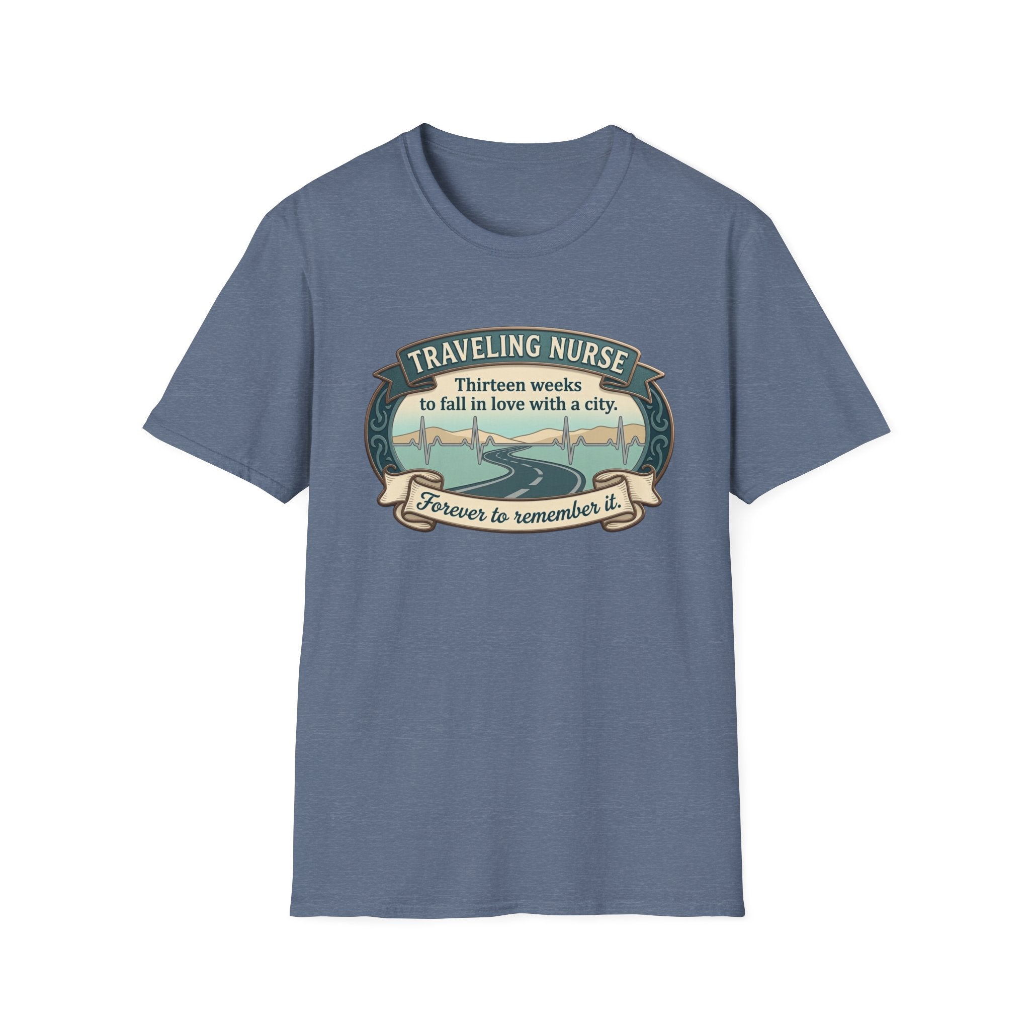 Traveling Nurse 13 weeks T-shirt